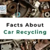 25 Eye-Opening Facts About Scrap Car Recycling
